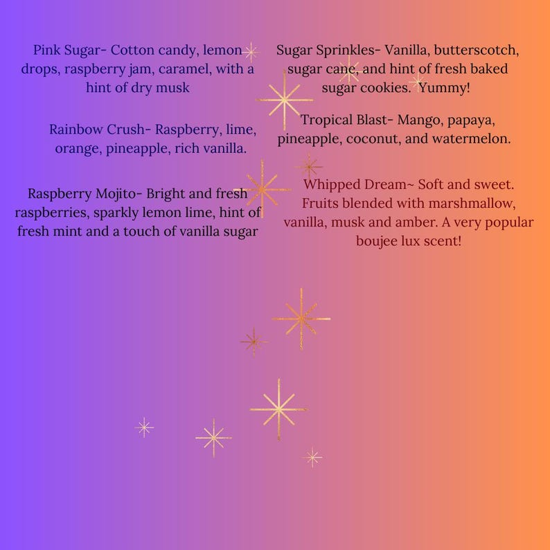K&ouml;nnte beinhalten: Ein Farbverlauf von Lila zu Orange mit goldenen Sternsymbolen und Text, der Duftprofile auflistet: Pink Sugar, Sugar Sprinkles, Rainbow Crush, Tropical Blast, Raspberry Mojito und Whipped Dream mit den jeweiligen Inhaltsstoffen.