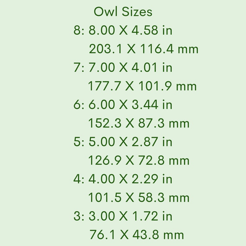May include: A chart showing owl sizes in inches and millimeters. The chart lists sizes 8 through 3, with corresponding measurements in both inches and millimeters.
