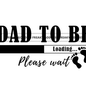 Papá será SVG para futuros papás, y 1er día del padre, Cricut, Silueta