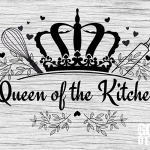 Queen of the Kitchen SVG for Mom's Kitchen Apron or Cooking Chef, Cut File, Cricut image 1