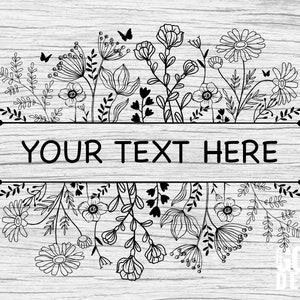Puede incluir: Ilustraci&oacute;n en blanco y negro de un borde floral con el texto "YOUR TEXT HERE" en el centro. El borde floral est&aacute; formado por varias flores, hojas y mariposas.