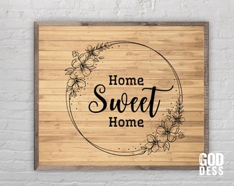 Home Sweet Home SVG Quote for Home, Farmhouse décor and Wood Sign or Family sign, Home sayings, Cut File, Cricut