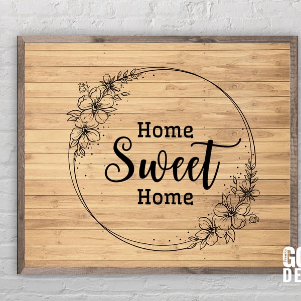 Home Sweet Home SVG Quote for Home, Farmhouse decor and Wood Sign or Family sign, Home sayings, Cut File, Cricut