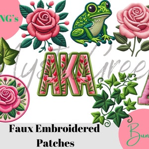 May include: A collection of faux embroidered patches featuring a pink rose, a green frog, ivy leaves, and the letters "AKA" with floral designs. The text "Faux Embroidered Patches" is also visible.