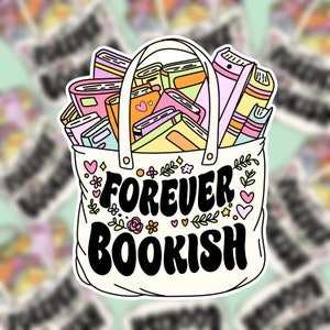 Forever Bookish  Sticker | Bookish Sticker | Kindle Sticker | Bookworm Sticker| Booktok Sticker | Cute Sticker | Girly Sticker