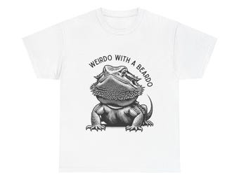Funny Bearded Dragon Unisex Tee, Weirdo with a Beardo Shirt, Silly Dragon Lover Gift, Beardie Graphic Tee, Humorous Reptile Shirt, Animal