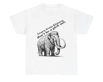 Funny Woolley Mammoth Unisex Tee, Extinct Mammoth T-Shirt, Pick Me Snarky Shirt, Silly Humor Top, Mammoth Lover Gift