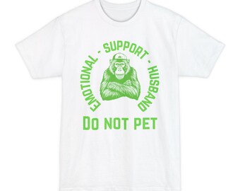 Emotional Support Husband Do Not Pet T-Shirt | Funny Baboon Graphic