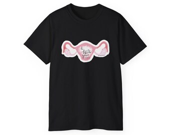 Funny Menstruation Humor Unisex Tee - I hate you- Uterus, Ovaries, Period, Uterus Humor, Gift for Women, period humor