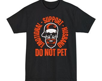 Do Not Pet skull graphic T-Shirt | Emotional Support Husband text