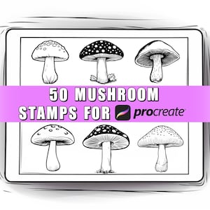 50 Mushroom Procreate Stamps | Mushroom Brush | Procreate Mushroom | Mushroom Stamps | Fungus Procreate Stamps | Shiitake | Morel | Truffle