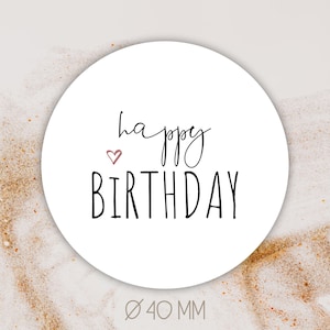 Aufkleber happy birthday Ø 4cm [=40mm] || Verpackung | Geschenk | Etiketten | Sticker | Lieblingsmensch | Feier | Geburtstag | Bestellungen