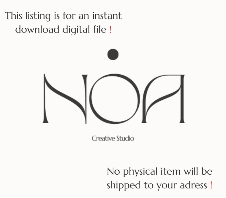 以下が含まれることがあります： 「This listing is for an instant download digital file !」というテキストのデジタルファイルリスト。ロゴは「NOA」で、下に「Creative Studio」と書かれています。「No physical item will be shipped to your adress !」というテキストも表示されています。
