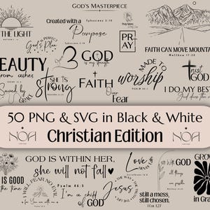 May include: A collection of black and white Christian-themed PNG and SVG graphics. The design includes various inspirational quotes and phrases, such as "Be the Light," "Faith Can Move Mountains," and "God is Within Her." The words are in a variety of fonts.