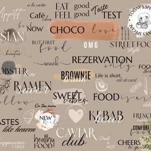 May include: A beige background with various food-related words and phrases in black and white script. Phrases include "Eat good, feel good, taste, test, street food style, food therapy, brownie dream, sweet vibes, food is art, kebab hour, caviar club."