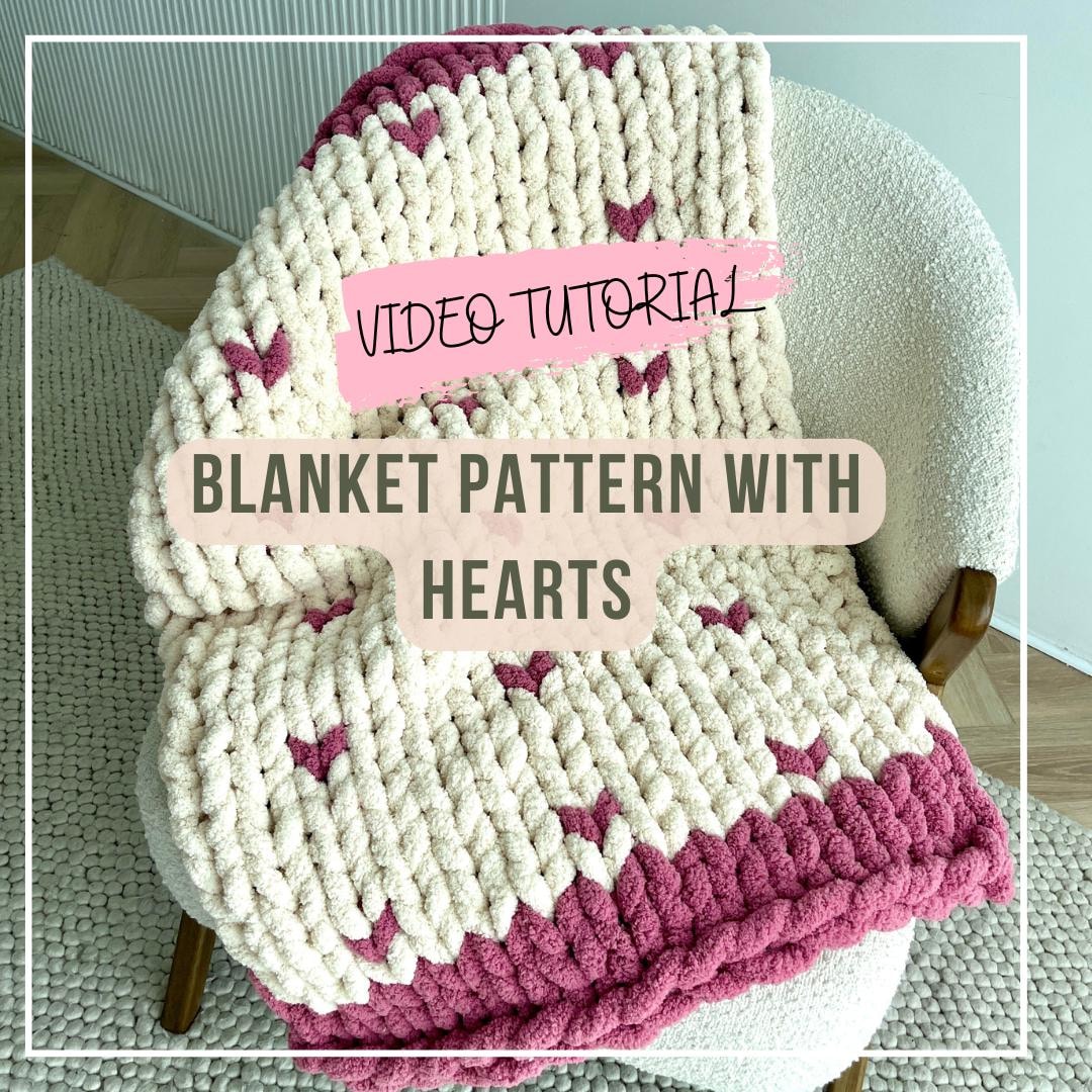 DIY Heart Blanket Video Tutorial: Knit Blanket Pattern (digital