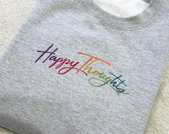 Happy Thoughts Embroidered Sweatshirt, Positive Vibes Hoodie, Motivational Jumper, Mental Wellness Gift, Feel Good Clothing