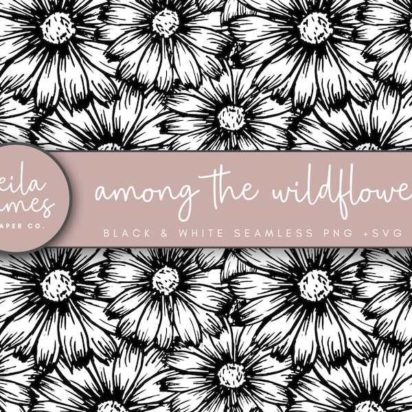 Among the Wildflowers Seamless Pattern SVG, Black and White Seamless Flower Pattern, Floral Digital Paper, Floral SVG, Seamless PNG File