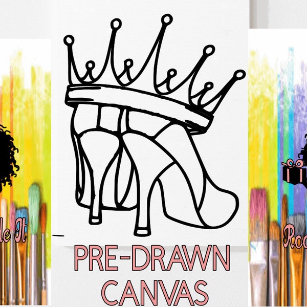 Pre-drawn canvas - "Crown & heels"