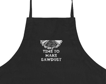 Time To Make Some Sawdust Woodworking Carpenter Apron Embroidered
