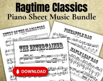 Ragtime Piano Sheet Music Bundle Printable PDF The Entertainer Maple Leaf Rag Entry of the Gladiators Pineapple Rag - Digital Download