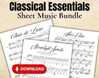 Classical Essentials Piano Sheet Music Bundle – Moonlight Sonata, Clair de Lune, Fur Elise – Instant Download PDF