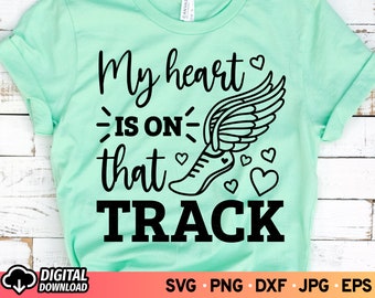 My Heart is on This Track SVG, Track Mom SVG and PNG, Running Svg, Track and Field Svg, Track Wings Svg, Track Svg, Digital Download