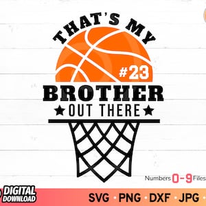That's My Brother Out There basketbal SVG, basketbal broer SVG-bestand knippen, Cheer Brother Svg, basketbalnet Svg, SVG-bestanden voor Cricut