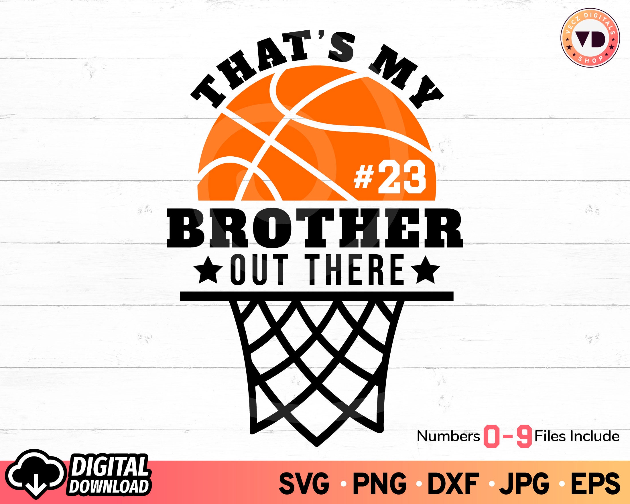 That's My Brother Out There Basketball SVG Basketball Etsy