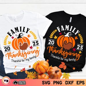 Family Thanksgiving 2025 SVG PNG, Thanksgiving Family Reunion Shirt Svg, Matching Family Shirt, Turkey Svg, Thankful Svg, Give Thanks Svg