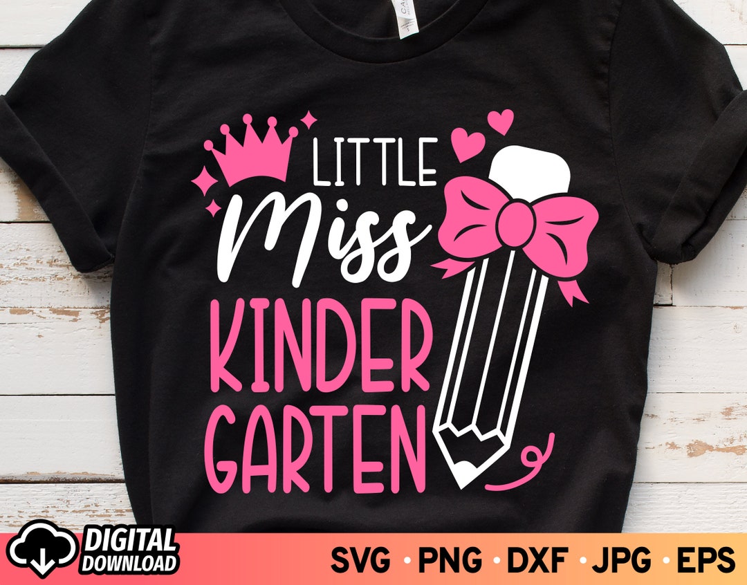 Little Miss Kindergarten SVG: First Day of School Girl Shirt (digital ...
