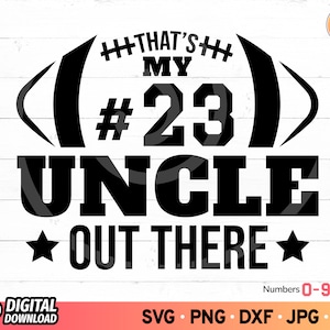That&#39;s My Uncle Out There Football SVG, My Uncle Football Shirt Svg, Cheer Uncle Svg, Cheer Niece Svg, That&#39;s My Uncle Football svg,
