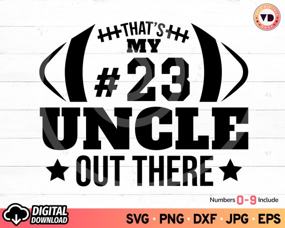 That's My Uncle Out There Football SVG My Uncle Football - Etsy