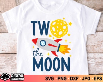 Two the Moon 2nd Birthday SVG: Rocket Ship Design (Digital Download) PNG Sublimation