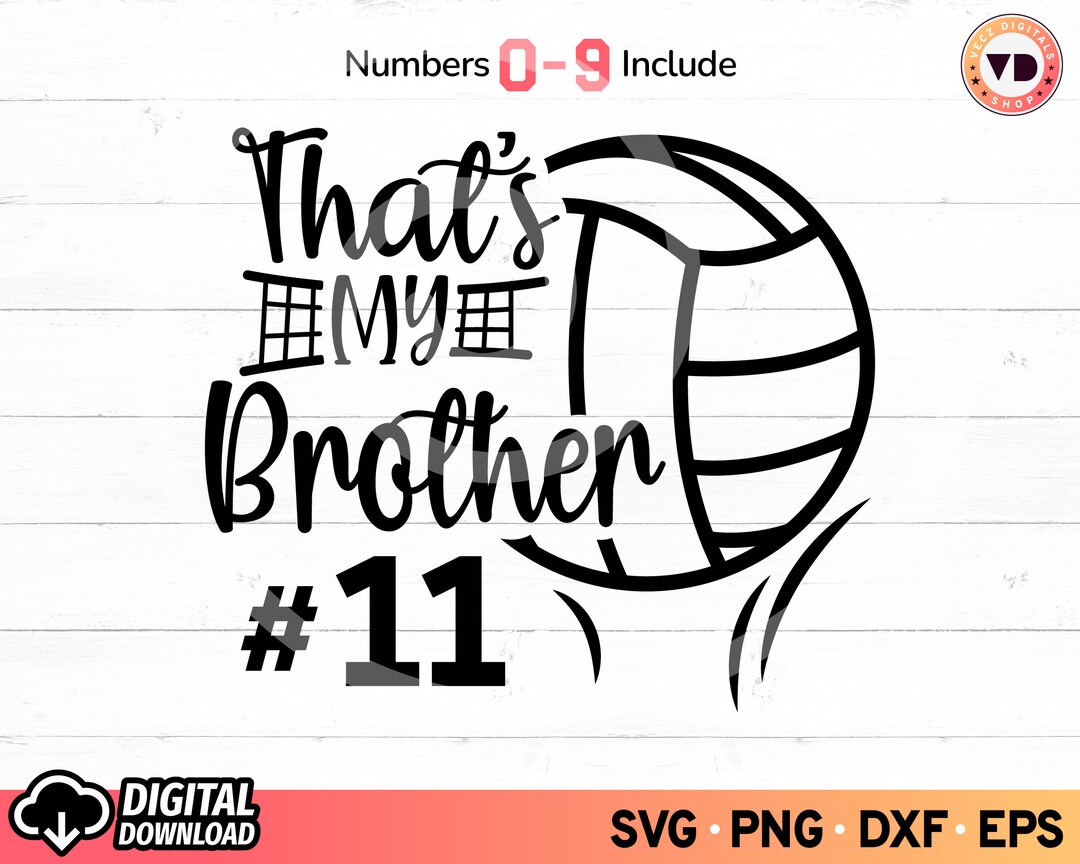 That's My Brother Volleyball SVG, Volleyball Shirt With Numbers Svg