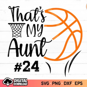 Essa é minha tia Basketball SVG, camisas de basquete com números svg, camisa de tia de basquete svg, mãe de basquete svg, arquivos SVG para Cricut