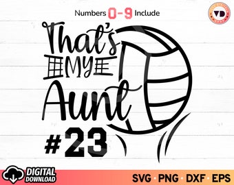 That's My Aunt Volleyball SVG: Aunt Shirt Design (Digital Download) PNG Sublimation