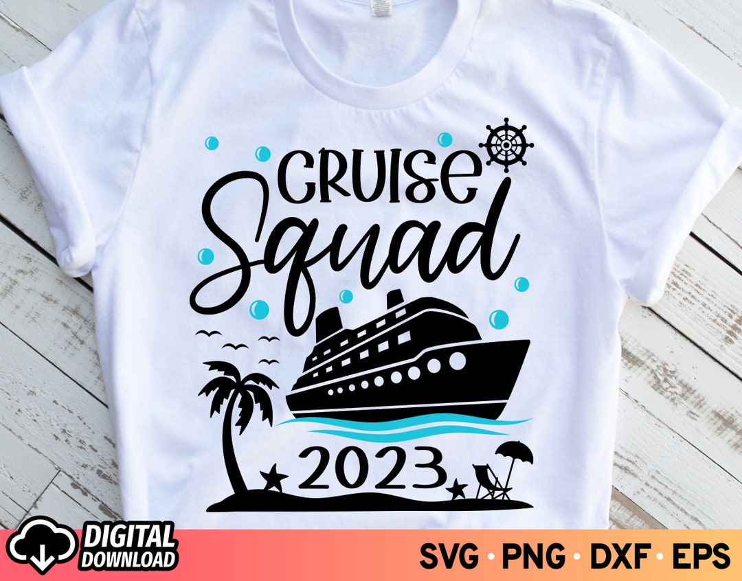 Cruise Squad 2023 SVG Family Vacation 2023 Svg Summer 2023 - Etsy
