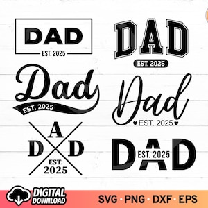 Puede incluir: Un conjunto de cinco archivos de diseño digital en blanco y negro para el cumpleaños de un padre o el Día del Padre. Los diseños incluyen la palabra "Papá" en diferentes estilos con el texto "EST. 2025".