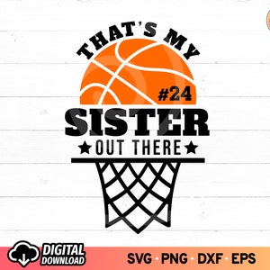 Das ist meine Schwester da draußen Basketball SVG, Basketball Schwester SVG Schnittdatei, jubeln Schwester SVG, Basketball Hoop SVG, SVG-Dateien für Cricut, PNG