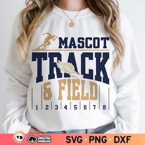 Track and Field SVG PNG, Custom Mascot Track Mom Shirt Design, Team Name Track File, Track Spirit Varsity, Digital Download