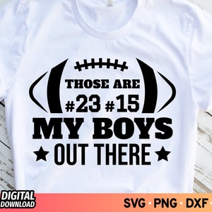 Dat zijn mijn jongens voetbal SVG, voetbalshirt SVG, voetbal moeder Svg, mijn jongens voetbal Svg, speldag Svg, voetbalseizoen Svg, PNG