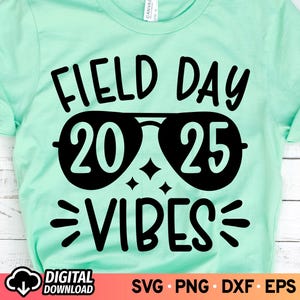 Camisa divertida con vibraciones del día de campo SVG para maestros, camiseta para niños del día de campo 2025, Svg del día de campo, gafas de sol del día de campo 2025, Svg de fin de escuela, PNG