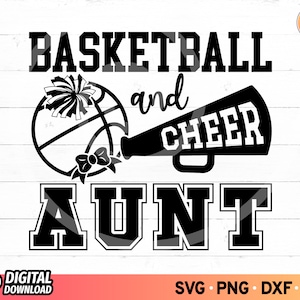 Basketball Cheer Aunt SVG, Basketball and Cheer Aunt Svg Shirt, Basketball Cheer Family Svg, Großer Fan, Cheer Life, Cricut Cut Files, Png