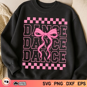 May include: Black sweatshirt with the word "DANCE" repeated three times in pink, with a pink bow graphic. The word "DANCE" is in a bold, blocky font, and the top and bottom of the design have a pink and white checkered pattern.