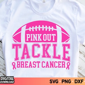 Pink Out Tackle Breast Cancer Football SVG, Fight Cancer Pink Ribbon Svg, Breast Cancer Awareness Svg, Football Cancer Svg, Warrior Svg, Png