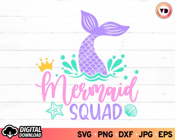 Mermaid Squad SVG Mermaid Birthday SVG Mermaid Tail SVG | Etsy