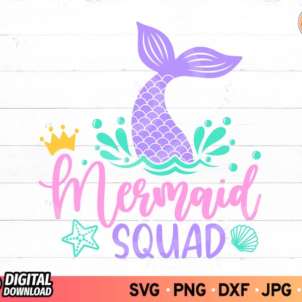 Mermaid Squad SVG, Mermaid Birthday SVG, Mermaid Tail SVG, Mermaid Shirt svg, Mermaid Vibes svg, Baby Mermaid svg, Birthday Squad svg