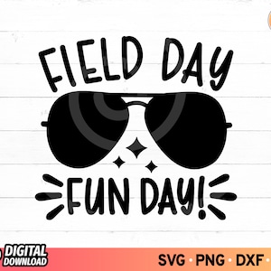 Field Day Fun Day SVG, leraar Svg, Field Day Svg, Field Day zonnebril, grappige leraar Shirt Svg, Field Day Shirt, einde van school, png