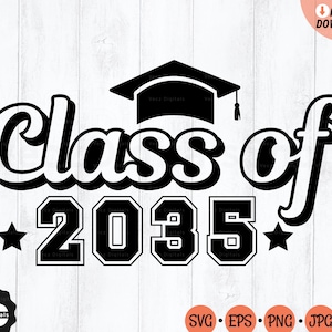 Class of 2035 SVG, Senior 2035 svg, Class of 2035 Shirt Boys, Class of 2034 Grow With Me svg, Class of 2035 Shirt Handprint, Graduation 2035